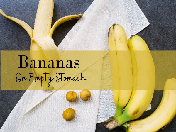Eating Bananas on an Empty Stomach: What Happens?